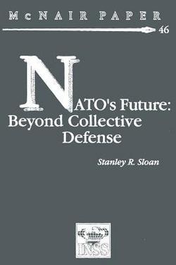 NATO's Future|Stanley R. Sloan
