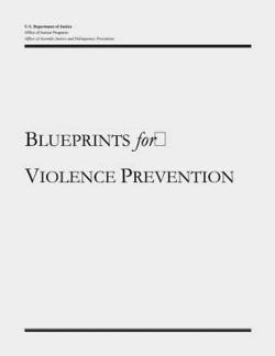 Blueprints for Violence Prevention|Office of Justice Programs
