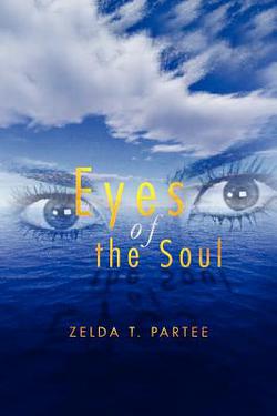 Eyes of the Soul|Zelda T. Partee