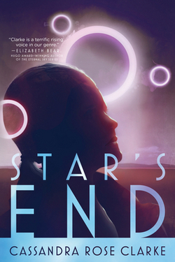 Star's End|Cassandra Rose Clarke