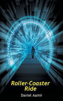 Roller-Coaster Ride|Daniel Aamir