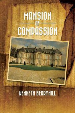 Mansion of Compassion|Kenneth Berryhill