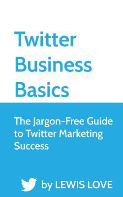 Twitter Business Basics|Jade Matthews