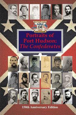 Portraits of Port Hudson|Randy Decuir