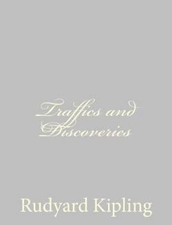 Traffics and Discoveries|Rudyard Kipling