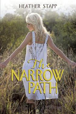 The Narrow Path|Heather Stapp