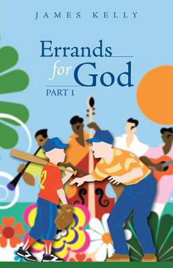 Errands for God Part 1|James Kelly
