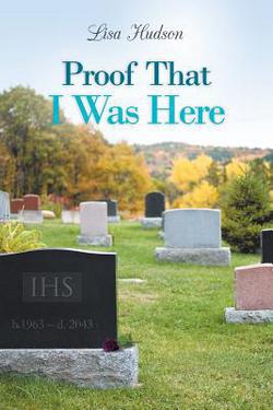 Proof That I Was Here|Lisa Hudson