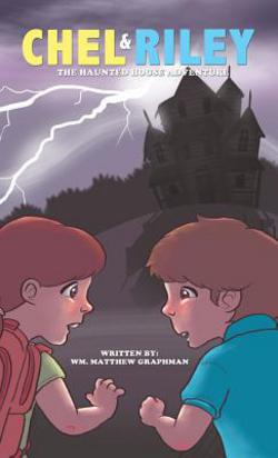 Chel and Riley Adventures|Wm Matthew Graphman