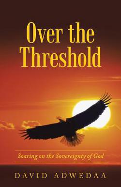 Over the Threshold|David Adwedaa
