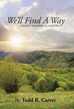 We'll Find a Way|Todd R. Carver