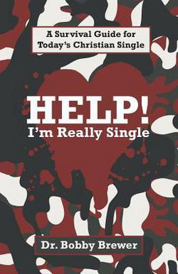 Help! I'm Really Single|Bobby Brewer