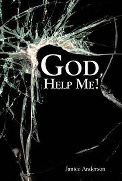 God, Help Me!|Janice Anderson