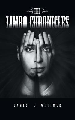 The Limbo Chronicles|James L. Whitmer
