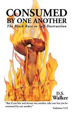 Consumed by One Another|Dswalker