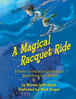 A Magical Racquet Ride|Mark Brayer