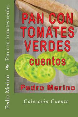 Pan con tomates verdes|Pedro Merino