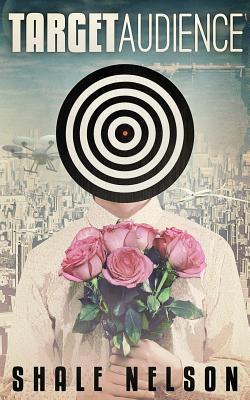 Target Audience|Shale Nelson
