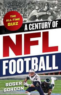 A Century of NFL Football|Roger Gordon