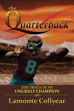 The Quarterback|LaMonte Collyear