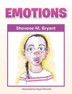 Emotions|Shevene M. Bryant