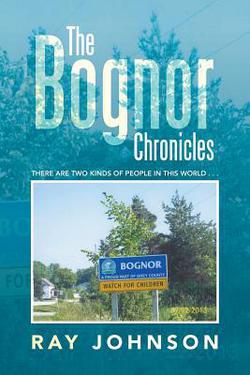 The Bognor Chronicles|Ray Johnson