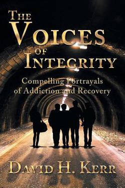 The Voices of Integrity|David H. Kerr