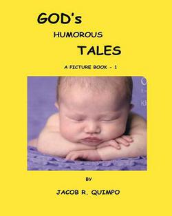 God's Humorous Tales - Book 1|Jacob R. Quimpo Quimpo