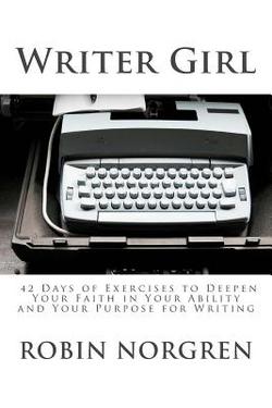 Writer Girl|Robin Norgren