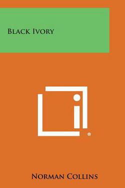 Black Ivory|Norman Collins