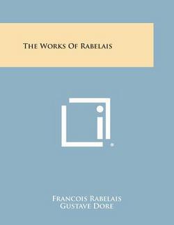 The Works of Rabelais|Francois Rabelais
