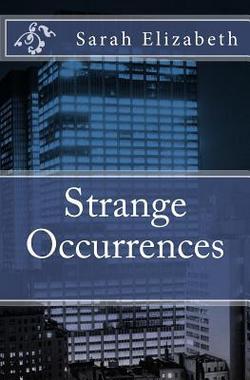 Strange Occurrences|Sarah Elizabeth