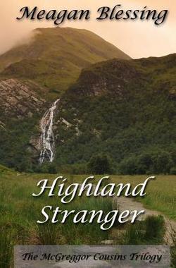 Highland Stranger|Meagan Blessing