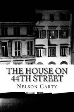 The House On 44th Street|Nelson Carty