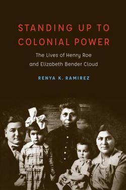 Standing Up to Colonial Power|Renya K. Ramirez