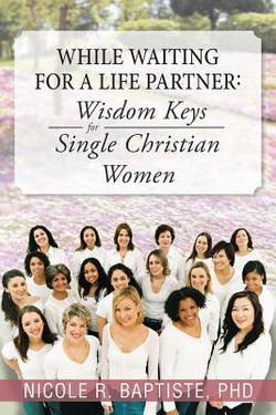 While Waiting for a Life Partner|Nicole R. Baptiste