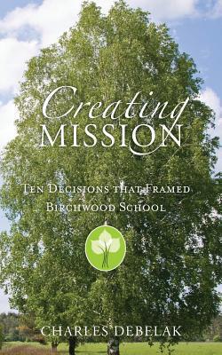 Creating Mission|Charles Debelak