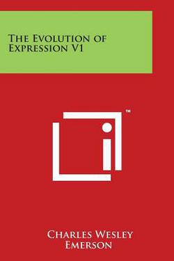 The Evolution of Expression V1|Charles Wesley Emerson