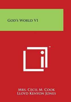 God's World V1|Mrs Cecil M. Cook