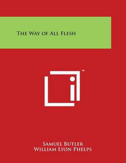 The Way of All Flesh|Samuel Butler