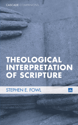 Theological Interpretation of Scripture|Stephen E. Fowl