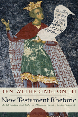 New Testament Rhetoric|III Ben Witherington