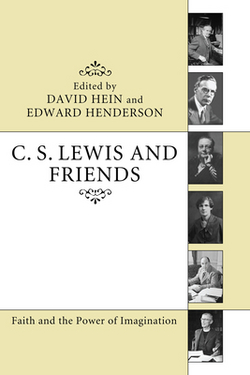 C. S. Lewis and Friends|David Hein