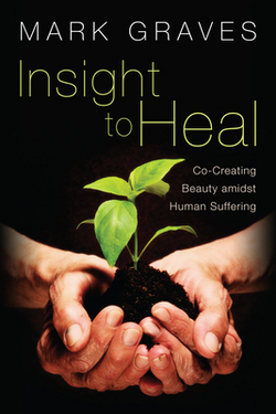 Insight to Heal|Mark Graves