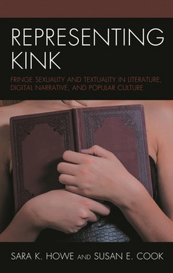 Representing Kink|Sara K. Howe