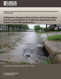 A Method for Estimating Peak and Time of Peak Streamflow from Excess Rainfall for 10-to 640-Acre Watersheds in the Houston, Texas, Metropolitan Area|U. S. Department of the Interior