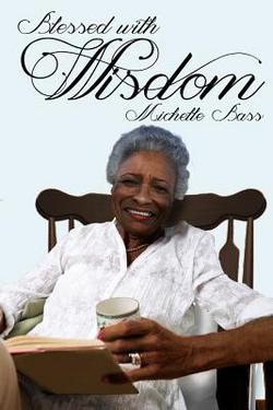 Blessed With Wisdom|Michelle Bass