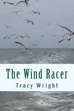 The Wind Racer|Tracy Wright