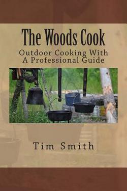 The Woods Cook|Tim Smith