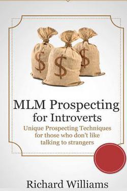 MLM Prospecting for Introverts|Richard Williams